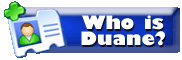 Who is Duane?